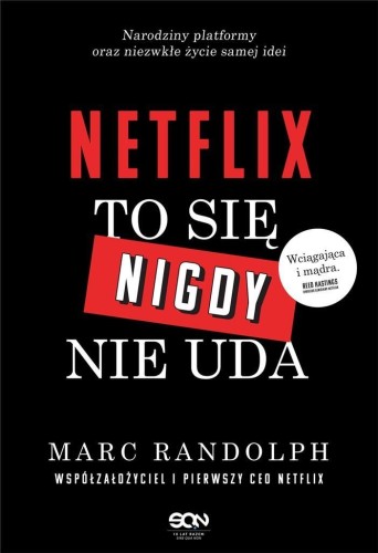 Netflix. To się nigdy nie uda, Marc Randolph