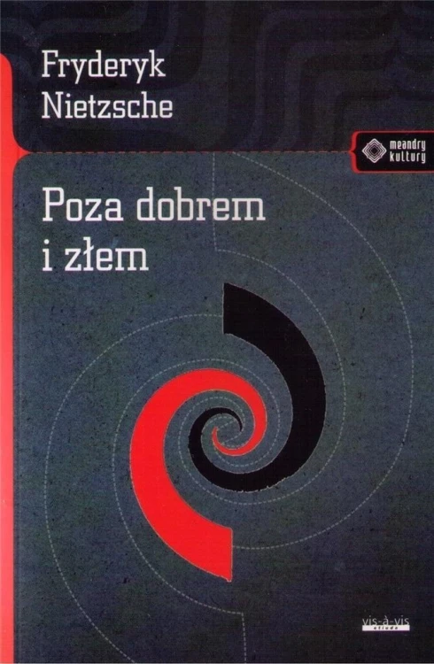 Poza dobrem i złem, Nietzsche Fryderyk