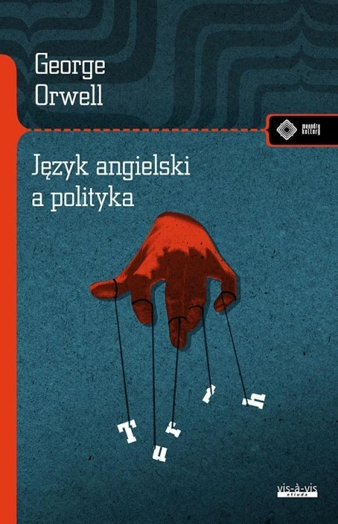 Język angielski a polityka, Orwell George