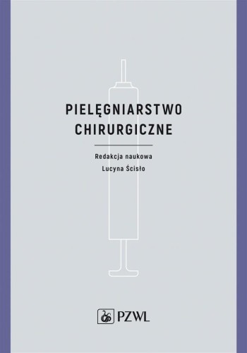 Pielęgniarstwo chirurgiczne, Lucyna Ścisło