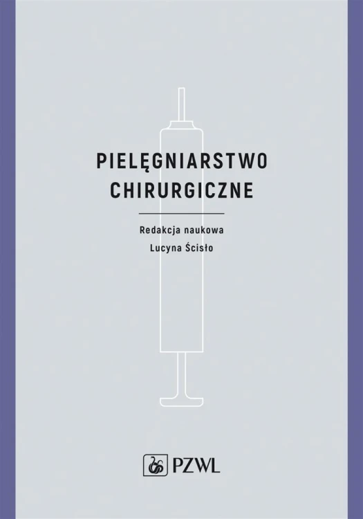 Pielęgniarstwo chirurgiczne, Lucyna Ścisło