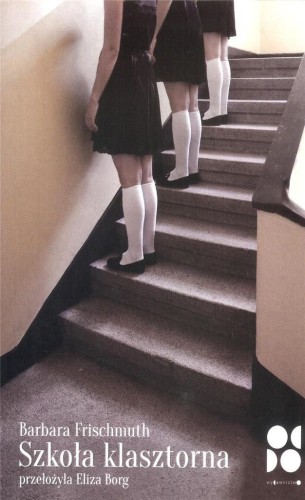 Szkoła klasztorna, Barbara Frischmuth