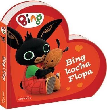 Bing kocha Flopa. Bing, praca zbiorowa