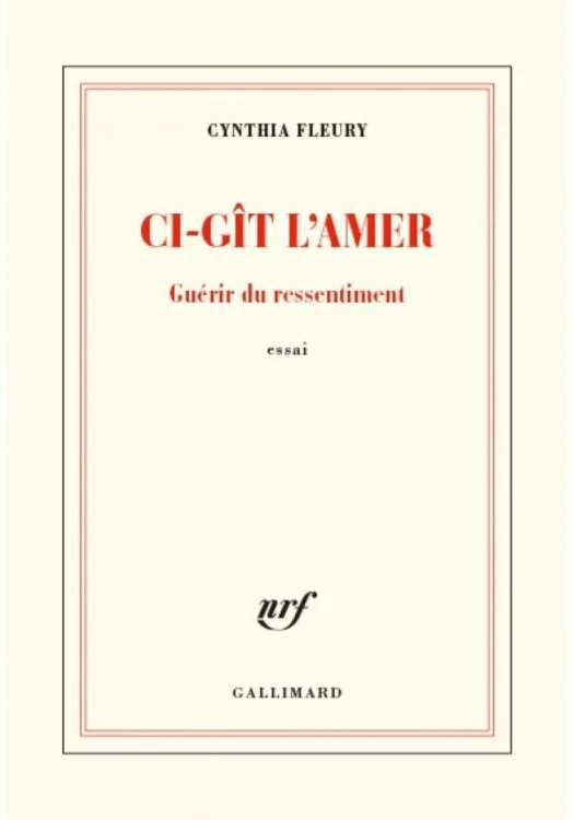 Ci-git l'amer - Guerir du ressentiment