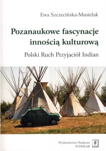Pozanaukowe fascynacje innością kulturową