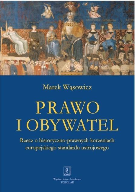 Prawo i obywatel, Marek Wąsowicz