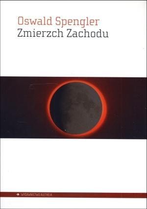 Zmierzch Zachodu, Oswald Spengler