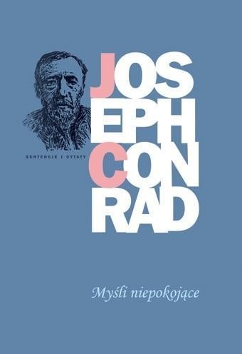 Myśli niepokojące, Joseph Conrad