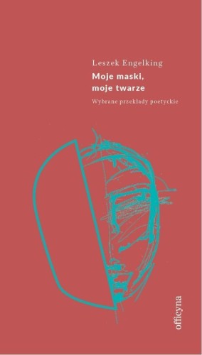 Moje maski, moje twarze, Leszek Engelking