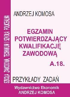 Egz. potw. kwal. zawod. A.18 Przykł. zad. EKONOMIK