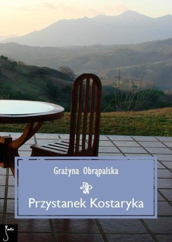 Przystanek Kostaryka, Grażyna Obrąpalska