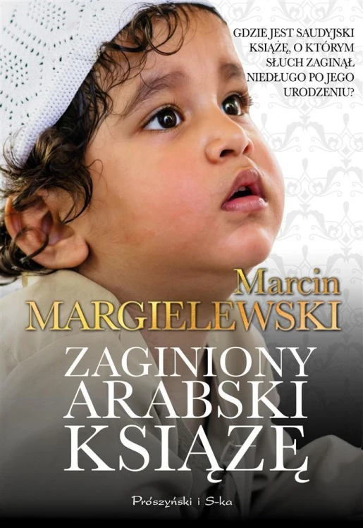 Zaginiony arabski książę, Marcin Margielewski