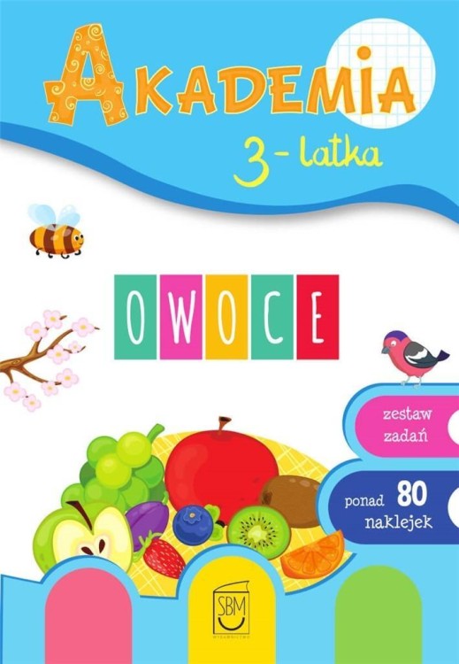 Akademia 3-latka. Owoce, praca zbiorowa