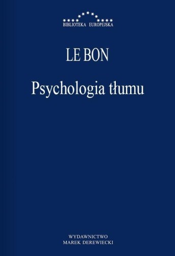 Psychologia tłumu, Gustaw Le Bon