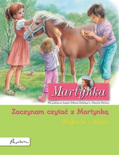 Martynka. Wakacje u babci, Gilbert Delahaye