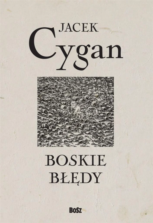 Boskie błędy, Jacek Cygan