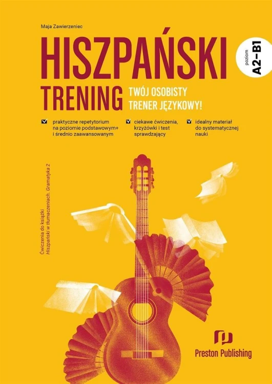 Hiszpański. Trening A2-B1, Maja Zawierzeniec