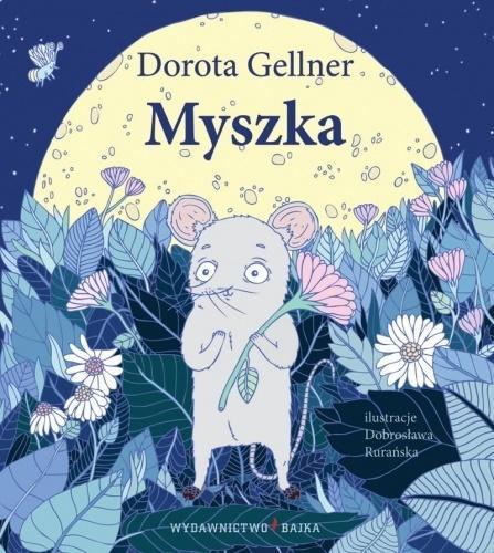 Myszka, Dorota Gellner