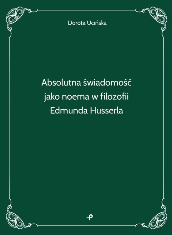 Absolutna świadomość jako noema w filozofii..