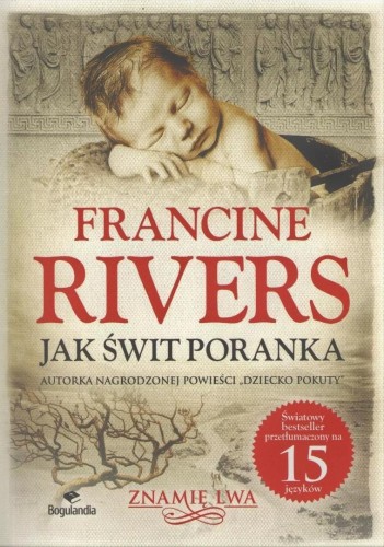 Znamię lwa T.3 Jak świt poranka, Francine Rivers