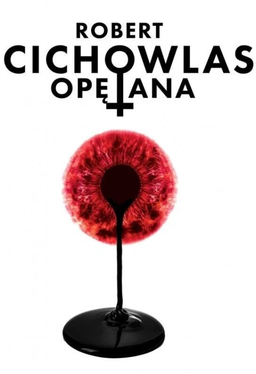 Opętana, Robert Cichowlas