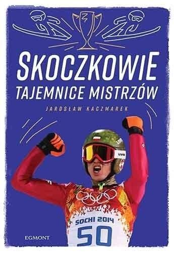 Skoczkowie. Tajemnice mistrzów, Jarosław Kaczmarek