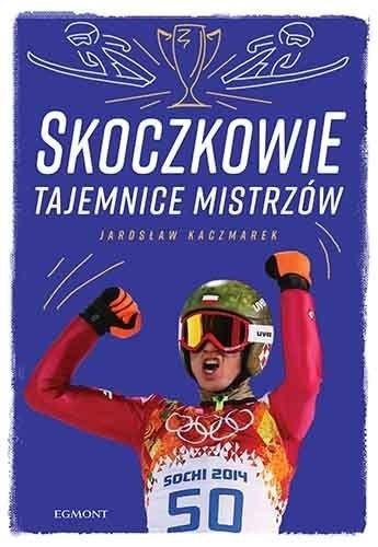 Skoczkowie. Tajemnice mistrzów, Jarosław Kaczmarek
