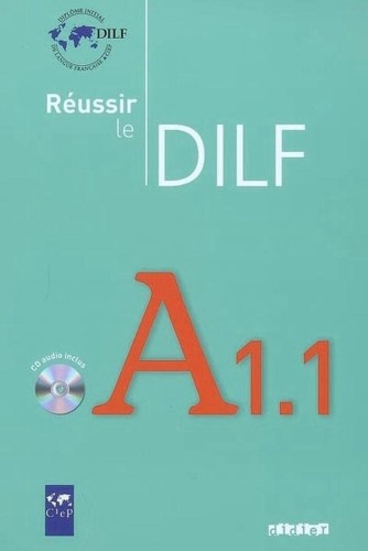 Reussir le DILF A1.1 livres + CD