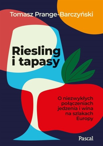 Riesling i tapasy, Tomasz Prange-Barczyński
