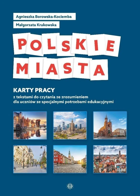 Polskie miasta. KP z tekstami do czytania ze...