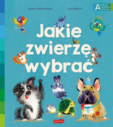 Jakie zwierzę wybrać, Lucy Beech, Anna Chernyshova
