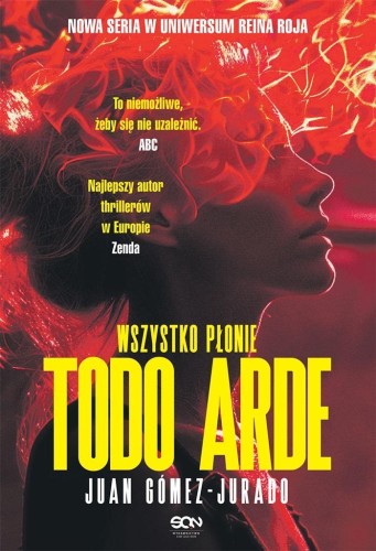 Todo Arde. Wszystko płonie, Juan Gómez-Jurado