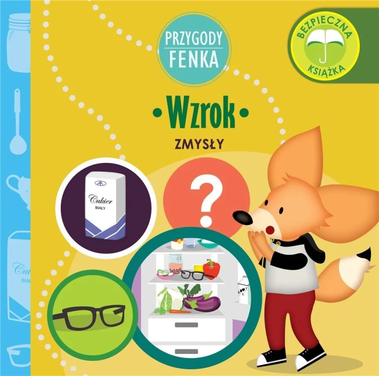 Przygody Fenka. Wzrok, Dominika Gałka