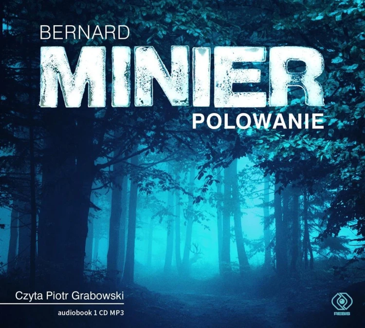 Polowanie Audiobook, Bernard Minier