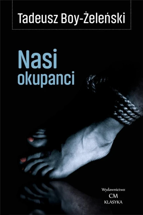 Nasi okupanci, Tadeusz Boy-Żeleński