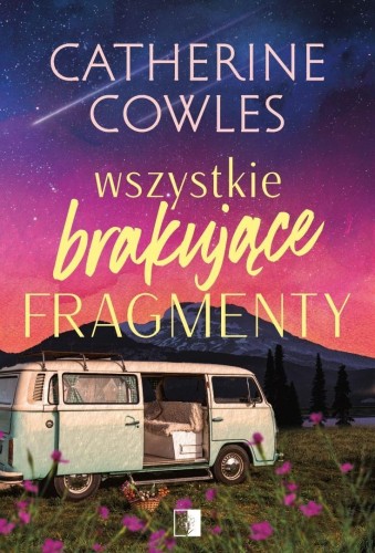 Wszystkie brakujące fragmenty, Catherine Cowles