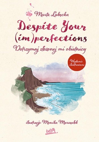 Despite Your (im)perfections, Marta Łabęcka