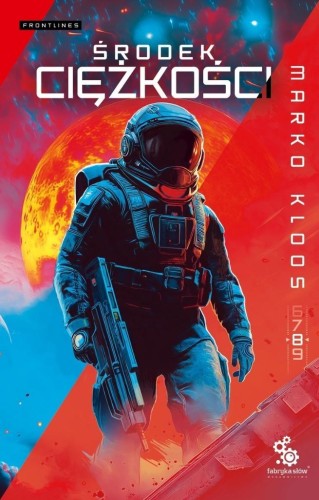 Frontlines T.8 Środek ciężkości, Marko Kloos