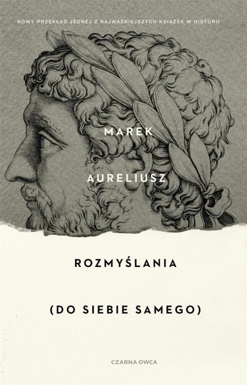 Rozmyślania. Do samego siebie, Marek Aureliusz