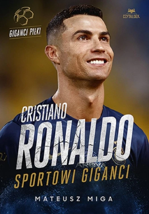 Cristiano Ronaldo. Sportowi giganci, Mateusz Miga