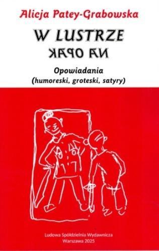 W lustrze na opak, Alicja Patey-Grabowska