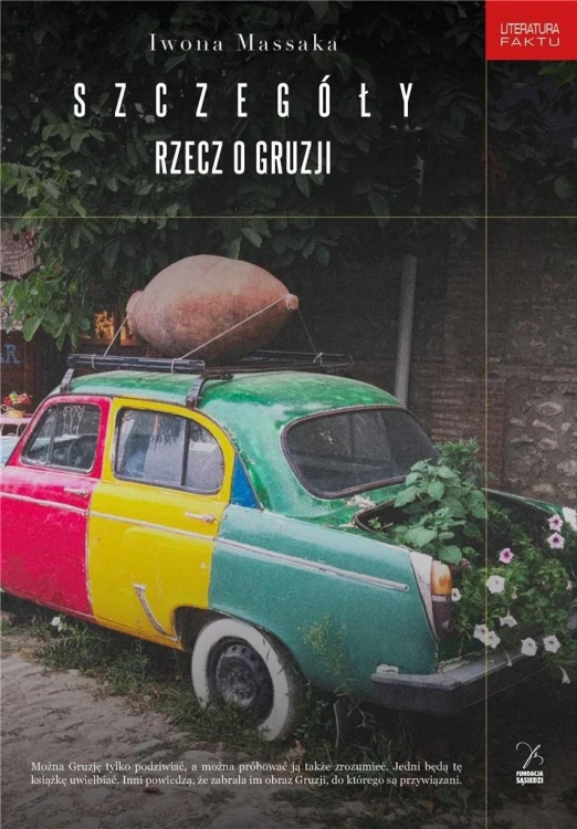 Szczegóły. Rzecz o Gruzji, Iwona Massaka