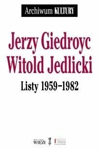Listy 1959-1982, Jerzy Giedroyc, Witold Jedlicki