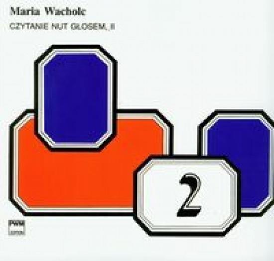 Czytanie nut głosem II PWM, Maria Wacholc