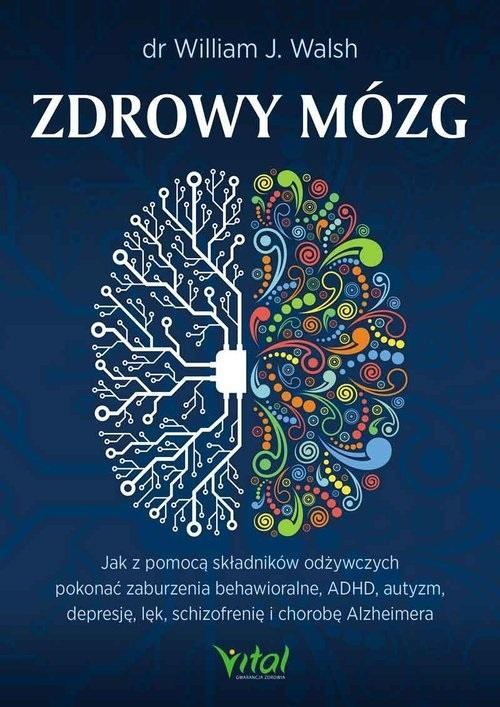 Zdrowy mózg, William J. Walsh