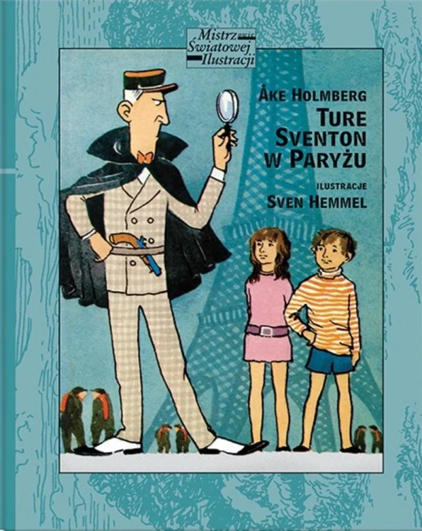 Ture Sventon w Paryżu, Ake Holmberg, Sven Hemmel