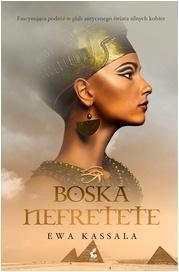 Boska Nefretete, wyd.2, Ewa Kassala