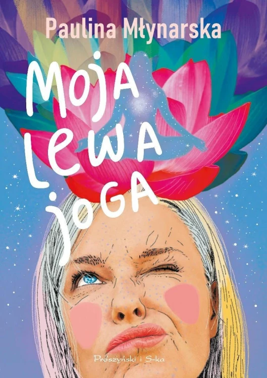 Moja lewa joga, Paulina Młynarska