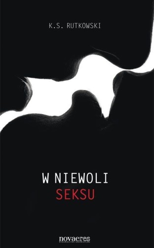 W niewoli seksu, K. S. Rutkowski
