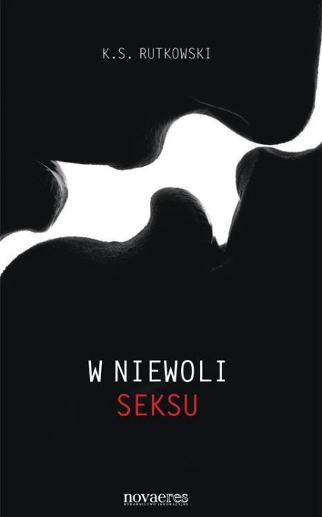 W niewoli seksu, K. S. Rutkowski